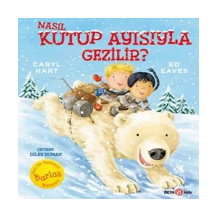 Nasıl Kutup Ayısıyla Gezilir?