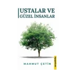 Ustalar ve Güzel İnsanlar