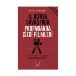 II. Dünya Savaşı’nda Propaganda Çizgi Filmleri
