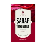 Şarap Tutkununun El Kitabı