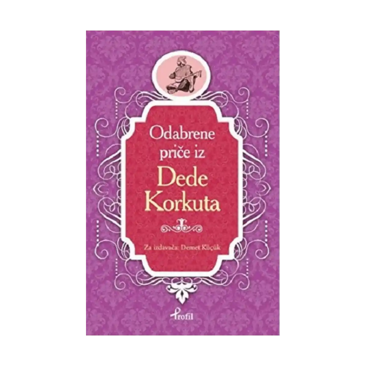 07e43-dede-korkut-bosnakca-secme-hikayeler-1-1.webp Dede Korkut - Boşnakça Seçme Hikayeler - Görsel 1