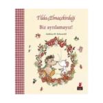 Tilda Elmaçekirdeği - Biz Ayrılamayız!