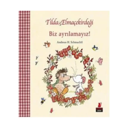 Tilda Elmaçekirdeği - Biz Ayrılamayız!