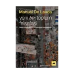 Yeni Bir Toplum Felsefesi - Öbekleşme Kuramı ve Toplumsal Karmaşıklık