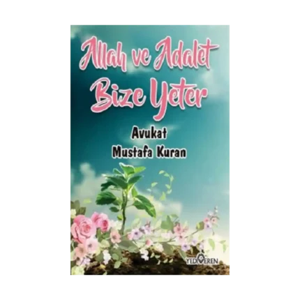 Allah ve Adalet Bize Yeter