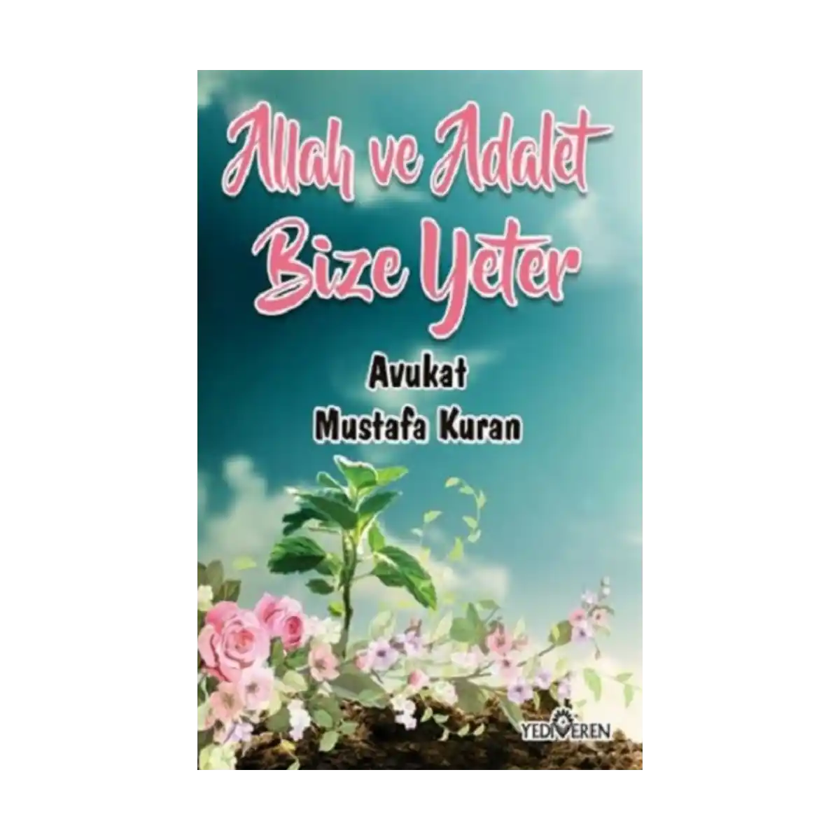 08269-allah-ve-adalet-bize-yeter-1-1.webp Allah ve Adalet Bize Yeter - Görsel 1