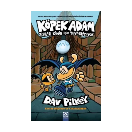 Köpek Adam-7  Toplar Kimin İçin Yuvarlanıyor