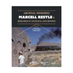 Archival Memories: Marcell Restle’s Research in Anatolia and Beyond