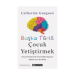 Başka Türlü Çocuk Yetiştirmek