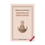 Masonlar Dinleyiniz!