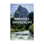 Dağlara Döneceğim