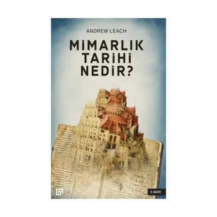 Mimarlık Tarihi Nedir?
