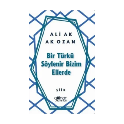 Bir Türkü Söylenir Bizim Ellerde