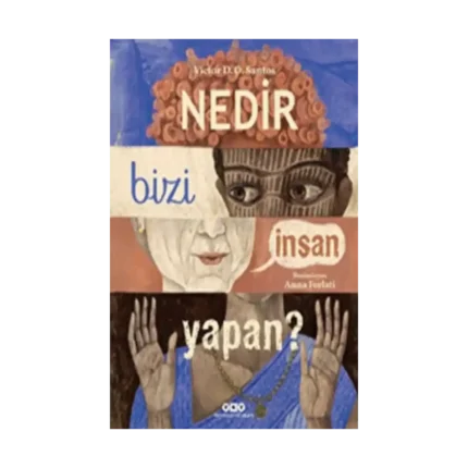 Nedir Bizi İnsan Yapan?