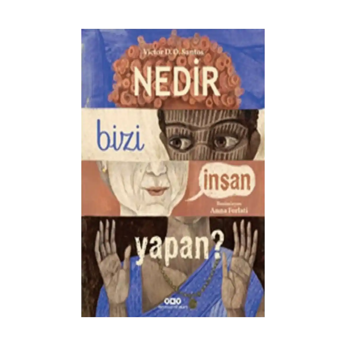 09778-nedir-bizi-insan-yapan-1-1.webp Nedir Bizi İnsan Yapan? - Görsel 1