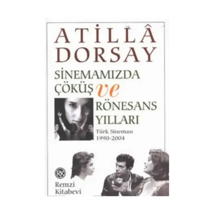 Sinemamızda Çöküş ve Rönesans Yılları