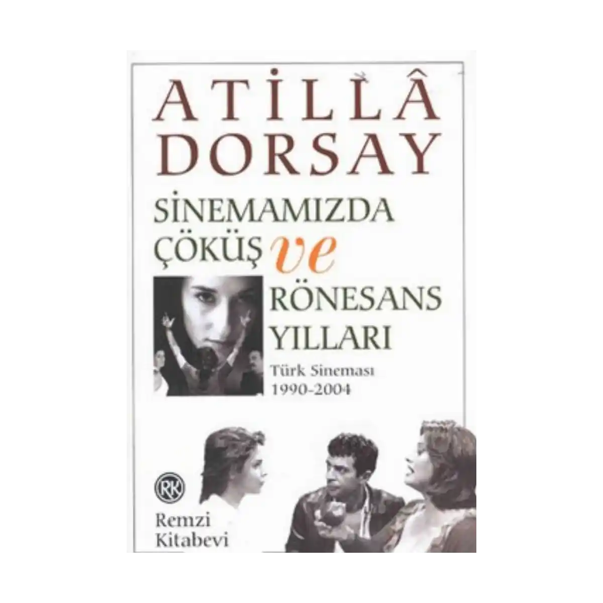 098fa-sinemamizda-cokus-ve-ronesans-yillari-1-1.webp Sinemamızda Çöküş ve Rönesans Yılları - Görsel 1
