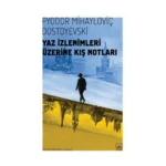 Yaz İzlenimleri Üzerine Kış Notları