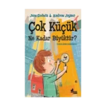 Çok Küçük Ne Kadar Büyüktür?