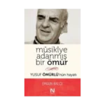 Musikiye Adanmış Bir Ömür