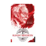 Ruhum Neredesin – Carl Gustav Jung