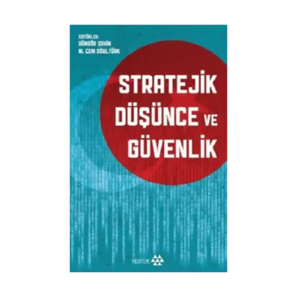 Stratejik Düşünce Ve Güvenlik