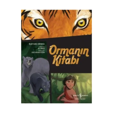 Çizgilerle Klasikler Dizisi - Ormanın Kitabı