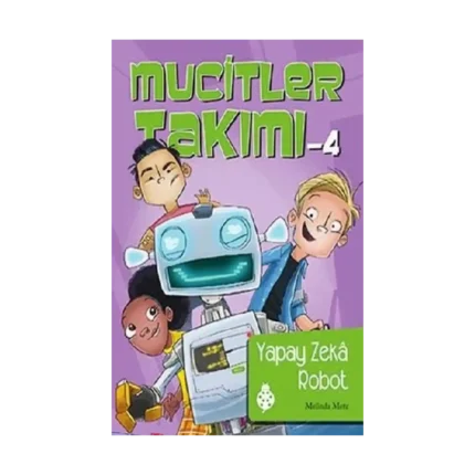 Mucitler Takımı 4: Yapay Zeka Robot