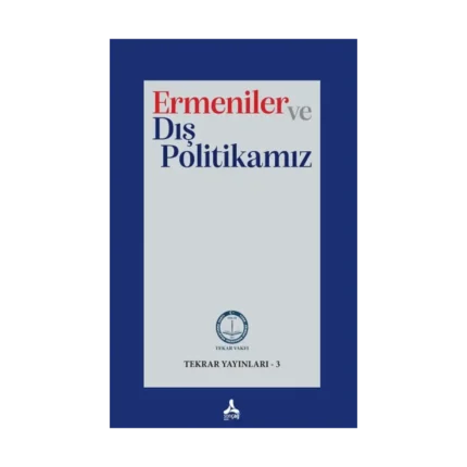 Ermeniler ve Dış Politikamız