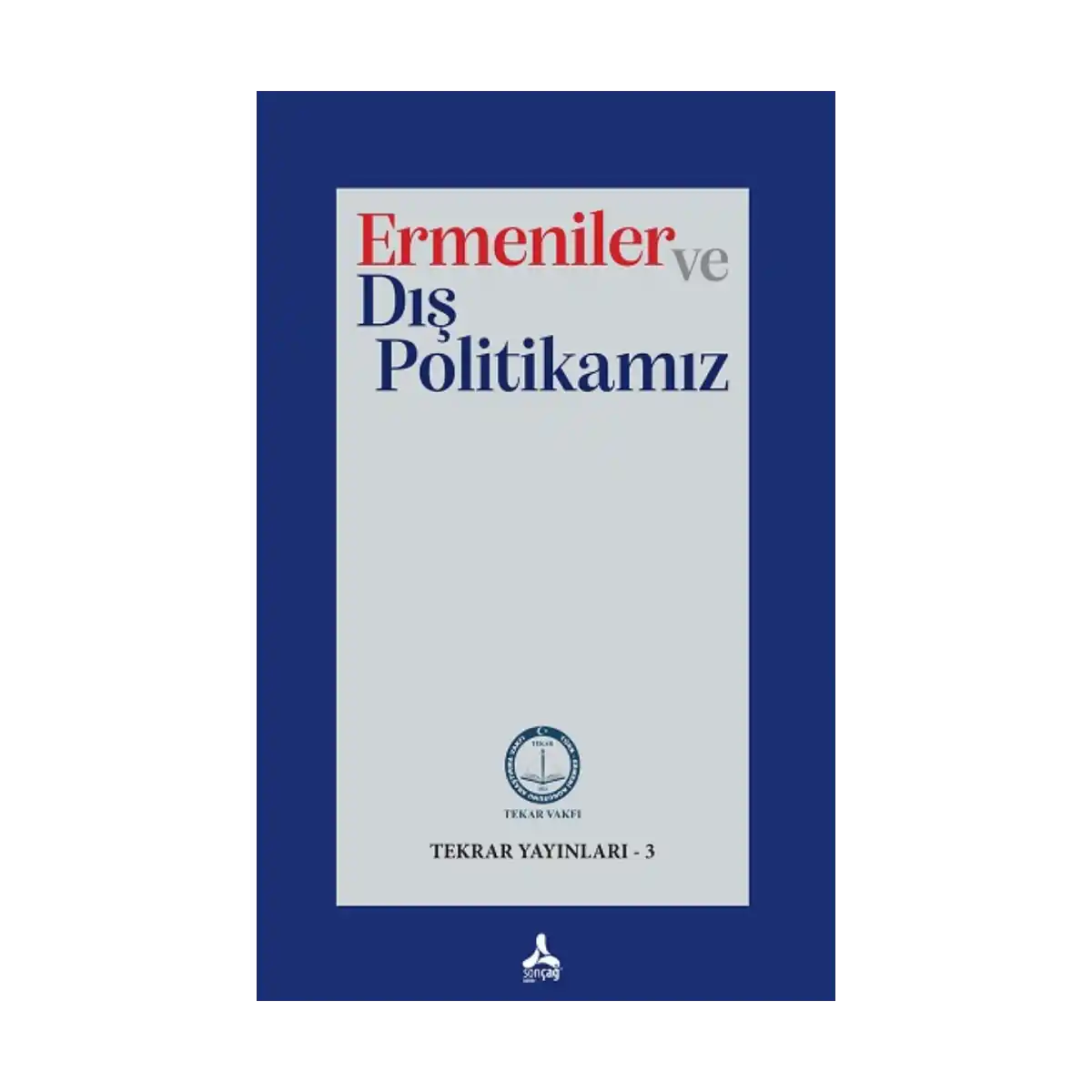 0ae2c-ermeniler-ve-dis-politikamiz-1-1.webp Ermeniler ve Dış Politikamız - Görsel 1