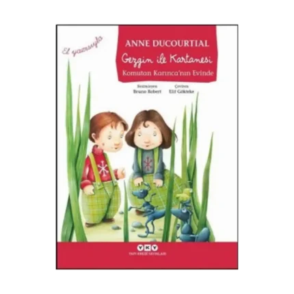 Gezgin ile Kartanesi Komutan Karınca'nın Evinde