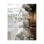 Thresholds - Eşikler