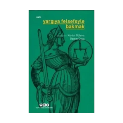 Yargıya Felsefeyle Bakmak