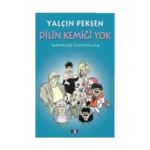 Dilin Kemiği Yok Sansürsüz Konuşmalar