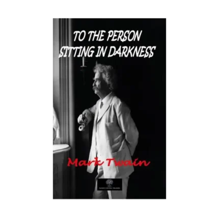 To the Person Sitting in Darkness