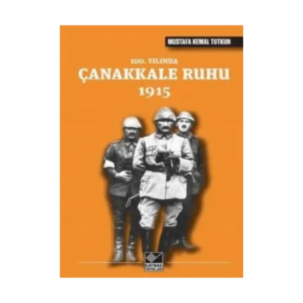 100. Yılında Çanakkale Ruhu 1915