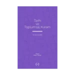 Tarih ve Toplumsal Kuram