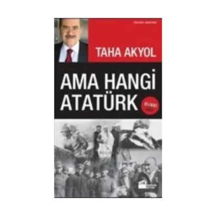 Ama Hangi Atatürk