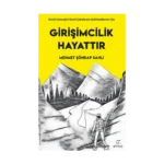 Girişimcilik Hayattır
