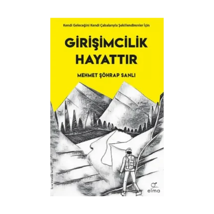 Girişimcilik Hayattır
