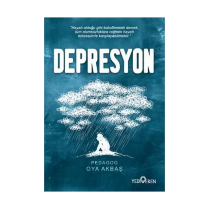 Depresyon;Hayatı Olduğu Gibi Kabullenmek Demek, Tüm Olumsuzluklara Rağmen Hayatı Tebessümle Karşılayabilmektir."
