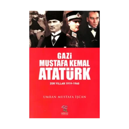 Gazi Mustafa Kemal Atatürk