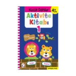 Küçük Dahiler Aktivite Kitabı 1 – 4+ Yaş (Pedagog Onaylı )
