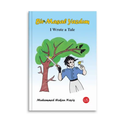 Bir Masal Yazdım -I Wrote a Tale