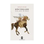 Göktürklere Kalan Miras