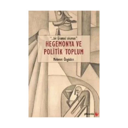 Hegemonya ve Politik Toplum