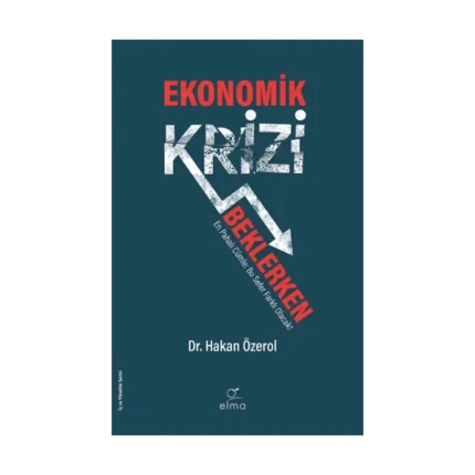 Ekonomik Krizi Beklerken