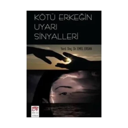 Kötü Erkeğin Uyarı Sinyalleri