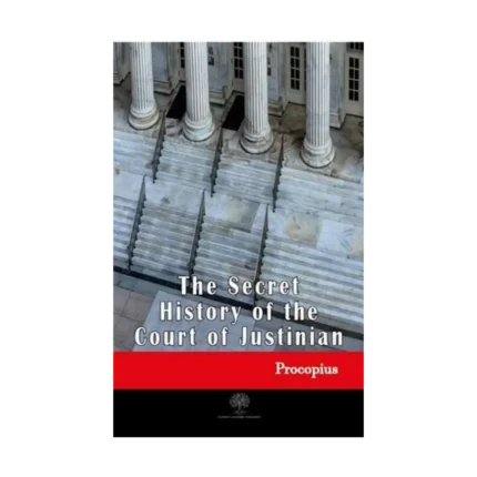 The Secret History of the Court of Justinian