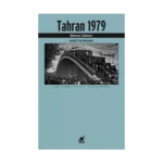 Tahran 1979 Ekber’i Hatırlamak